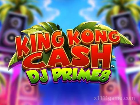 King Kong Cash DJ Prime8